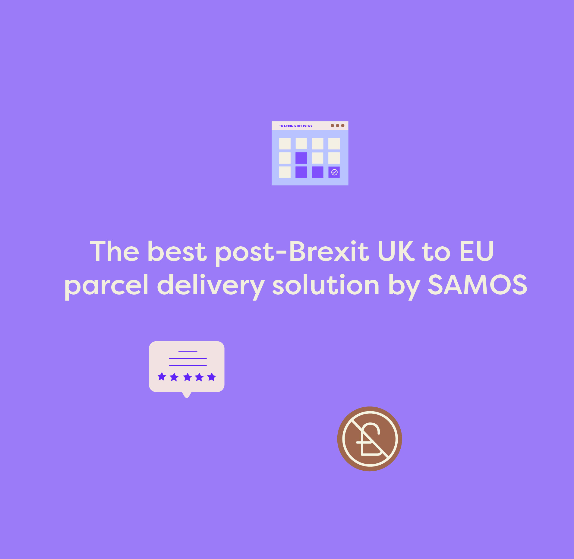 The best post-Brexit UK to EU parcel delivery solution by SAMOS