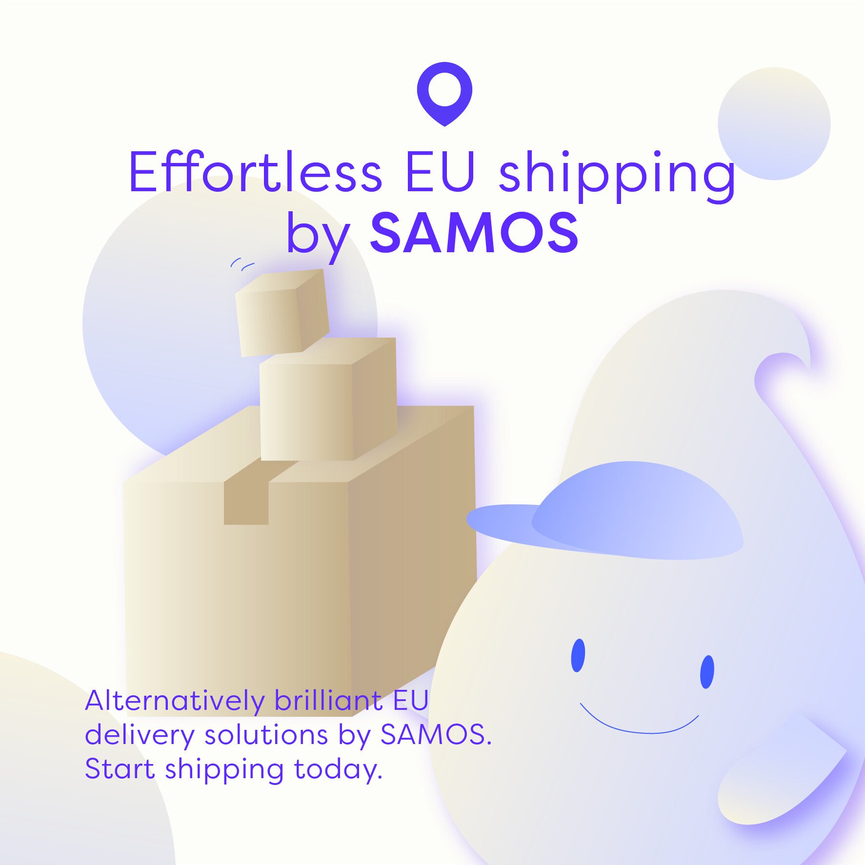 Effortless EU shipping by SAMOS. Alternatively brilliant EU delivery solutions by SAMOS. Start shipping today.